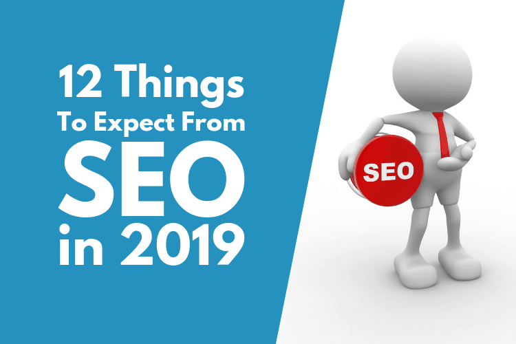 Things To Expect From SEO in 2019