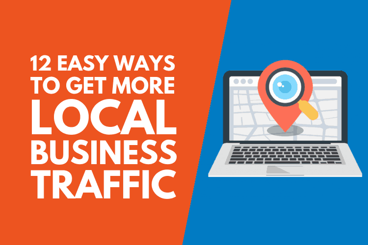 Easy Ways To Get More Local Business Traffic