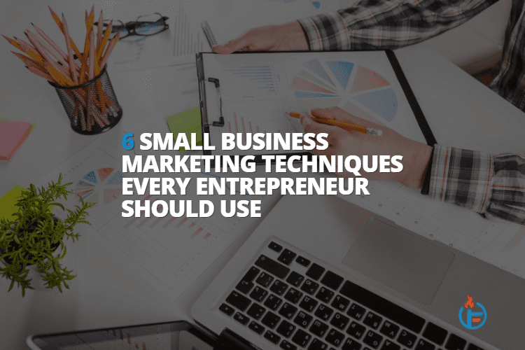 Creating small business marketing techniques for entrepreneurs