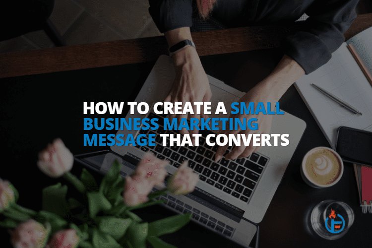 Creating a small business marketing message