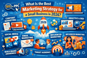 What Is the Best Marketing Strategy for a Small Business in 2026
