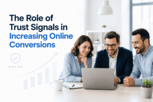 The Role of Trust Signals in Increasing Online Conversions